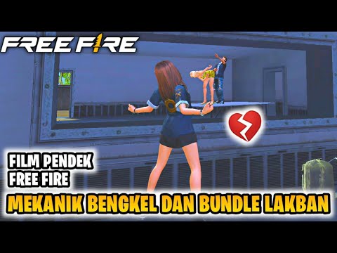 FILM PENDEK FREE FIRE!! KISAH BUNDLE LAKBAN DAN MEKANIK BENGKEL MISTERY SHOP!!