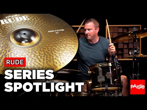 PAISTE CYMBALS - Series Spotlight - RUDE