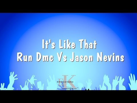 It’s Like That – Run Dmc Vs Jason Nevins (Karaoke Version)