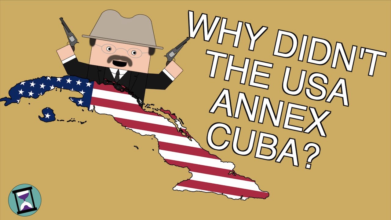 Why didn’t the USA annex Cuba after beating Spain? (Short Animated History Documentary)