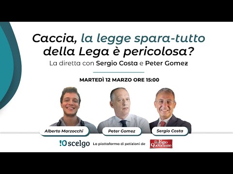 Caccia, la legge spara-tutto della Lega è pericolosa? La diretta con Sergio Costa e Peter Gomez