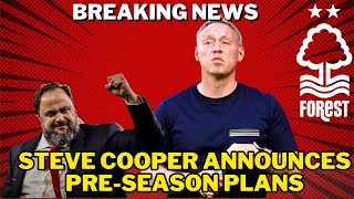 🚨Steve Cooper announces pre season plans| nottingham Forest 🎯