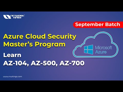 Azure Cloud Security Master's Program | Learn AZ- 104, 500 and 700