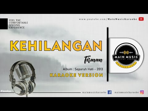 FIRMAN – KEHILANGAN (Karaoke)