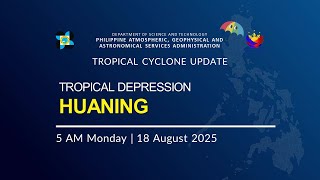 Press Briefing: Tropical Depression HUANING at 5 AM | August 18 2025 - Monday