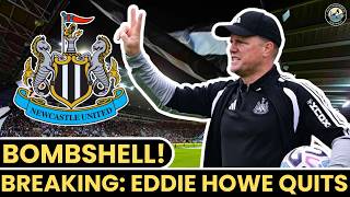 BREAKING NEWS | Eddie Howe Resigns As Newcastle United Manager!