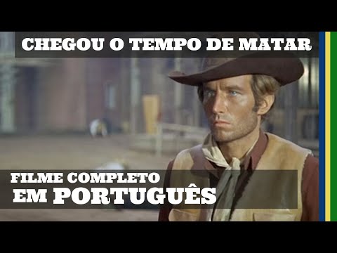 Chegou o Tempo de Matar | Faroeste | Filme completo em português