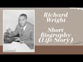 Richard Wright: Life and Works