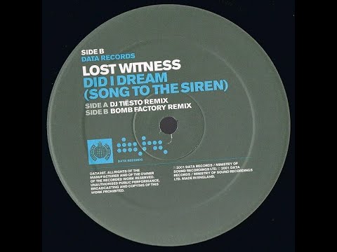 Lost Witness - Did I Dream (Song To The Siren) (DJ Ti&#235;sto Remix) (2002)
