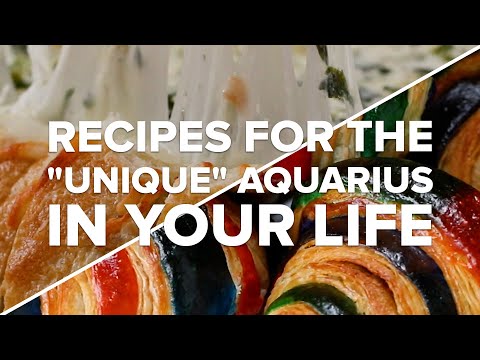 Recipes For The "Unique" Aquarius In Your Life ? Tasty Recipes