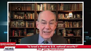 Mearsheimer’s Warning: Is Israel Costing America Too Much?