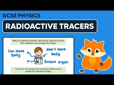 Nuclear Radiation Medical Use - Selecting Radioactive Tracers - GCSE Physics