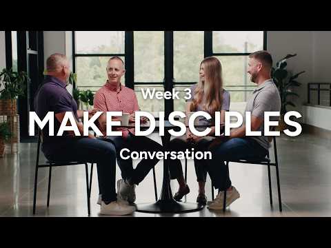Mission Statement Week 3: “Make Disciples” Conversation