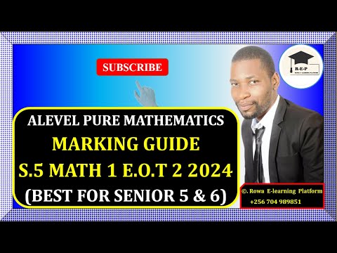 018 - S5 MATH 1 EOT 2 EXAM 2024 | UMSSN | MARKING GUIDE | FOR SENIOR 5 & 6