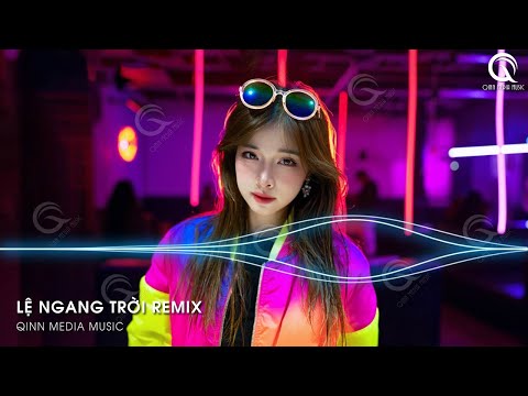 Lệ Ngang Trời Remix (Bản Hot TikTok) - Tình Yêu Ấy Anh Rất Tôn Thờ Remix ♫ Nhạc Trẻ Remix TikTok