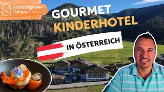 Almfamilyhotel Scherer: Das Gourmet-Kinderhotel in Österreich (Tirol)