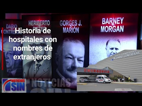 Dominicana en Gráfica: Historia de hospitales con nombres de extranjeros