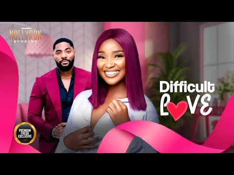 Difficult Love (Sandra Okunzuwa John Ekanem) - Nigerian Movies | Latest Nigerian Movie 2024