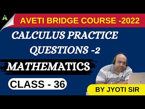 +2 1ST YEAR MATHEMATICS (CLASS-36) | CALCULUS PRACTICE QUESTIONS & ANSWERS -2  | AVETI BRIDGE COURSE