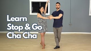 Cha Cha Stop & Go Full Tutorial - Intermediate Level