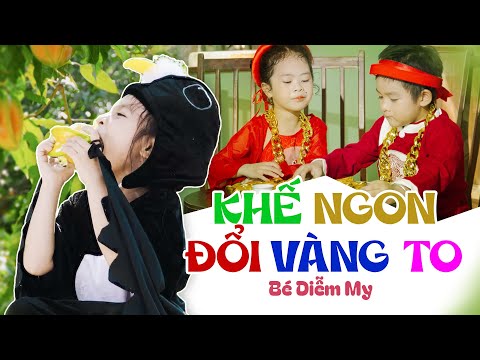 KHẾ NGON ĐỔI VÀNG TO - BÉ DIỄM MY ♫ Nhạc Thiếu Nhi Truyện Cố Tích - Nhạc Thiếu Nhi Vui Nhộn