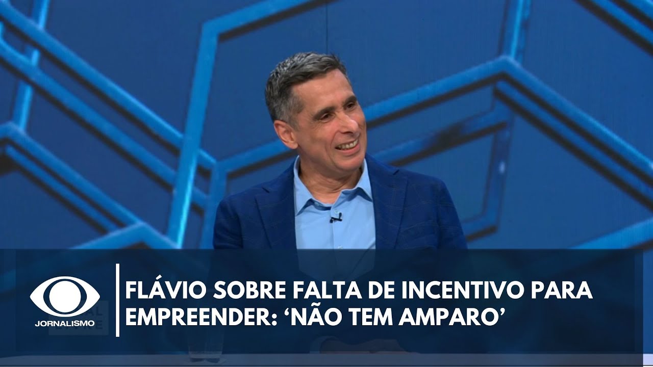 Flávio sobre falta de incentivo para empreender: ‘Não tem amparo’