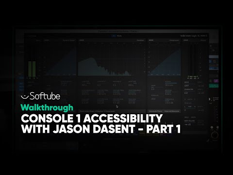 Console 1 accessibility walkthrough with Jason Dasent part 1 – Softube