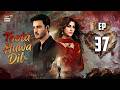 Toota Huwa Dil Episode 37  2 August 2026  Nazish Jahangir  Agha Ali  ARY Digital