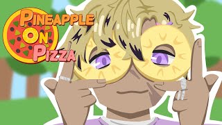 【PINEAPPLE ON PIZZA】Genuinely what is this