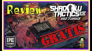 Vido-Test : Shadow Tactics - Aiko's Choice - ? Review- Anlisis y juego GRATIS ? en Epic Games!!!!!