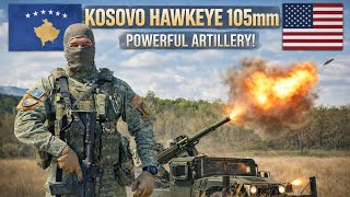 🇽🇰🇺🇸 Kosovo buys Hawkeye 105mm!!! 