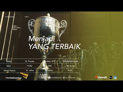 Menjadi YANG TERBAIK  |  Ustadz  Dr. Firanda Andirja, M.A.