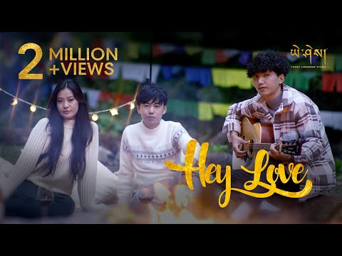 HEY LOVE by @Ngawang.Thinley  @ugay03  Lhakpa Dema (Official Music Video)