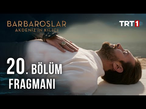 Barbaroslar: Akdeniz’in Kılıcı 20. Bölüm Fragmanı