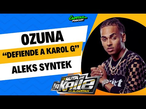 Ozuna vs Aleks Syntek por Karol G