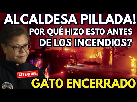 🔴La ALCALDESA de Los ANGELES, CA HIZO ALGO MUY SOSPECHOSO ANTES de los INCENDIOS en CALIFORNIA⛔