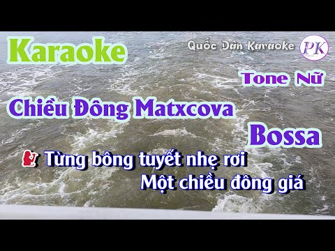 Karaoke Chiều Đông Matxcova | Bossa Nova | Tone Nữ (F#m,Tp:123) | Quốc Dân Karaoke