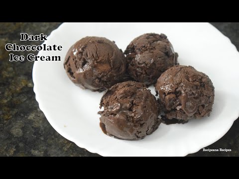 इस गर्मी में बनाये घर पर ही बाजार जैसी चॉकलेट आइसक्रीम - Dark Chocolate Ice Cream Recipe