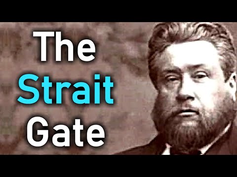 The Strait Gate - Charles Spurgeon Audio Sermon