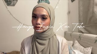 Hanya Ingin Kau Tahu - Repvblik (Covered by Wani Annuar)