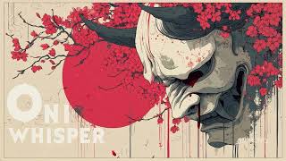ONI'S WHISPER ~ 鬼の囁き ☯ Japanese Trap & Bass Beats ☯ Yokai Theme Vol.2