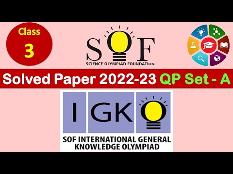 Class 3 – IGKO 2022-23 | Get the Answer Key NOW! | Question Paper Set ‘A’ with Answers | GK Olympiad