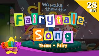 More Fairy Tale Songs l Theme fairy l Kids Songs by English Singsing