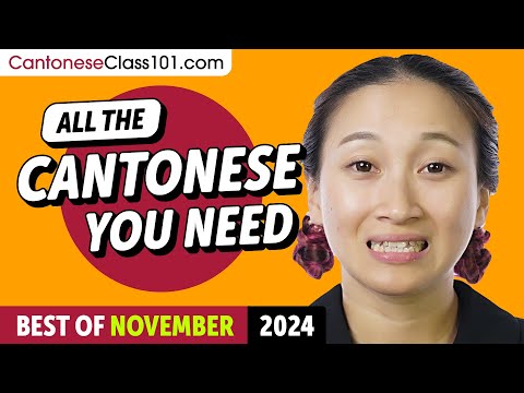 Your Monthly Dose of Cantonese - Best of November 2024