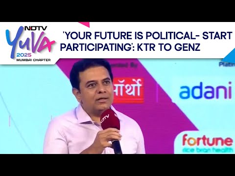 NDTV Yuva 2025 | KTR To Gen Z: 'Your Future Is Political-Start Participating'
