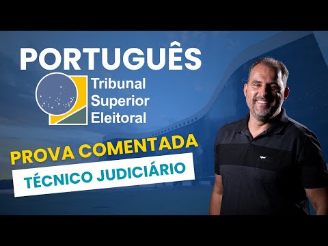 Prova comentada TSE 2024 Técnico Judiciário