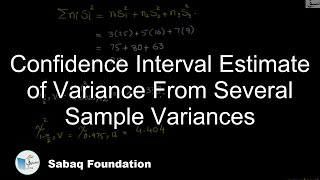 Confidence Interval Estimate of Variance From Several Sample Variances