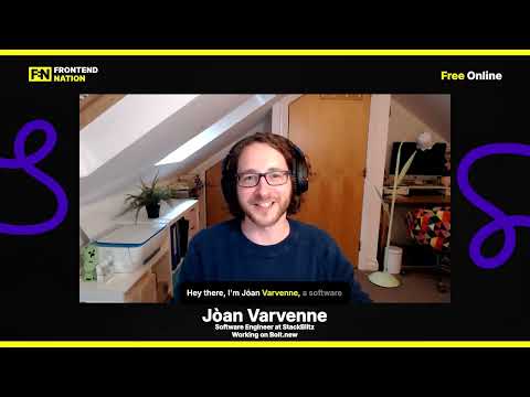 Q&A with Jòan Varvenne | Software Engineer at StackBlitz | Frontend Nation 2025