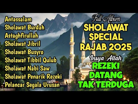 KUMPULAN SHOLAWAT NABI TERBARU 2025 | SHOLAWAT BULAN RAJA, SYA'BAN, RAMADHAN | SHOLAWAT NABI MERDU