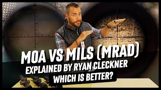 MOA vs MILs (MRAD) Explained by Ryan Cleckner | Which is Better?